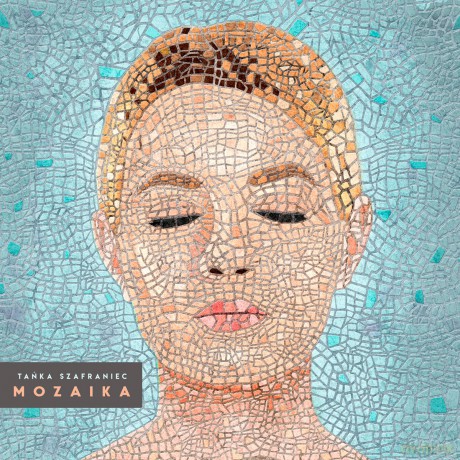 Tańka Szafraniec: Mozaika [CD]