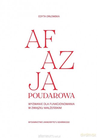 Afazja poudarowa - Edyta Orłowska [KSIĄŻKA]