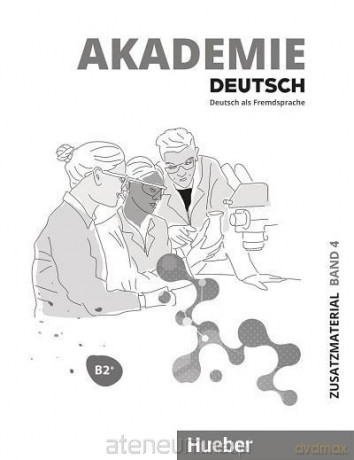 Akademie Deutsch B2+ (Tom 4) materiały dodatkowe [KSIĄŻKA]