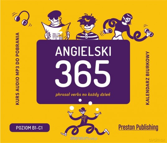 Angielski 365. Phrasal verbs na każdy dzień [KSIĄŻKA]
