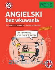 Angielski bez wkuwania A2 [KSIĄŻKA]