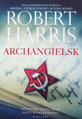 Archangielsk - Robert Harris [KSIĄŻKA]