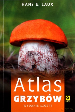 Atlas grzybów - Hans E. Laux [KSIĄŻKA]