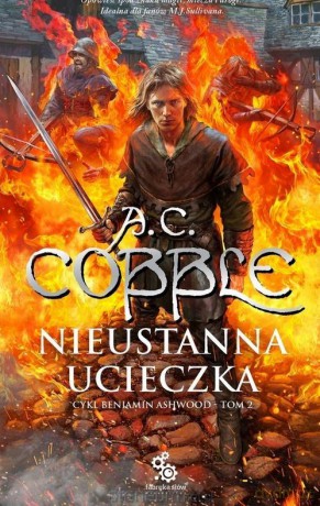 Beniamin Ashwood (Tom 2) Nieustanna ucieczka - A. C. Cobble [KSIĄŻKA]