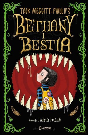 Bethany i Bestia - Jack Meggitt-Phillips, Isabelle Follath, Magdalena Korobkiewicz [KSIĄŻKA]