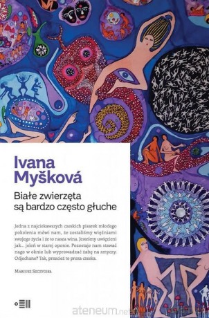 Białe zwierzęta są bardzo często głuche - Ivana Myskova [KSIĄŻKA]