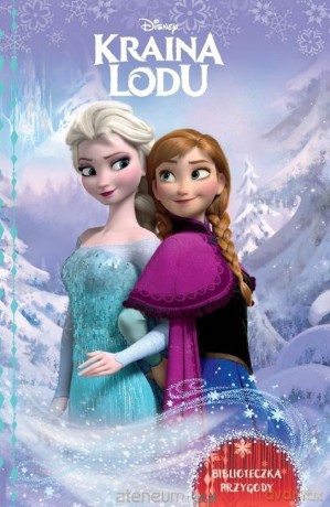 Biblioteczka przygody. Disney Kraina Lodu [KSIĄŻKA]