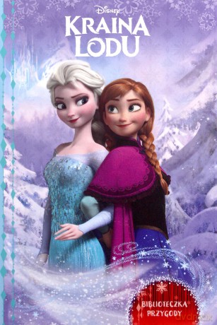 Biblioteczka przygody. Disney Kraina Lodu [KSIĄŻKA]