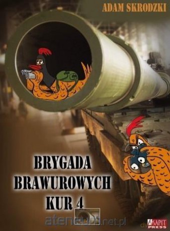 Brygada Brawurowych Kur 4 - Adam Skrodzki [KSIĄŻKA]