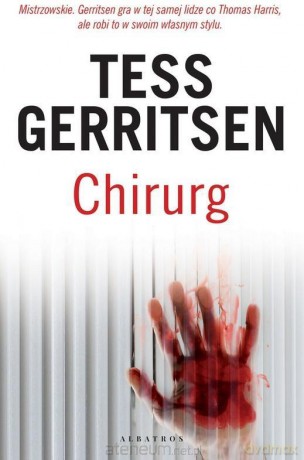 Chirurg - Tess Gerritsen [KSIĄŻKA]