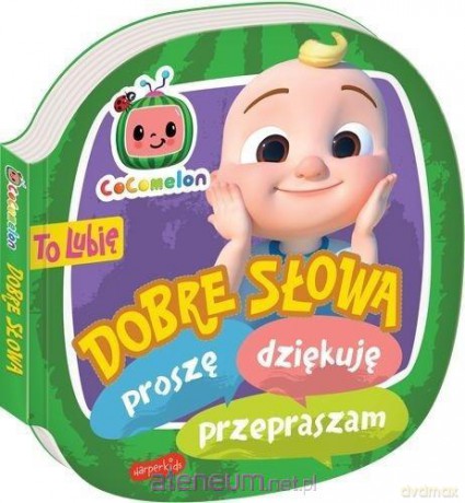 Cocomelon. To lubię. Dobre słowa - Kinga Tajgreber [KSIĄŻKA]