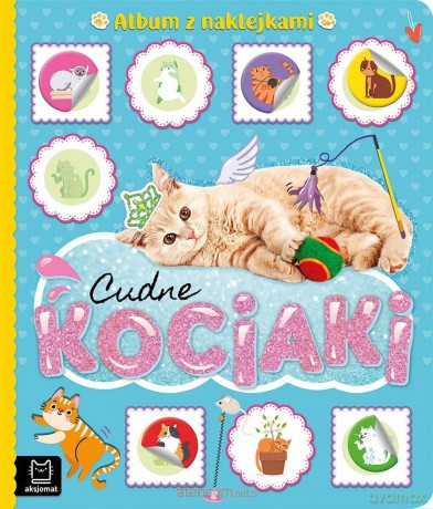 Cudne kociaki. Album z naklejkami - Agnieszka Bator [KSIĄŻKA]