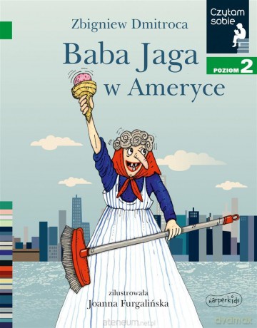 Czytam sobie. Baba Jaga w Ameryce - Zbigniew Dmitroca [KSIĄŻKA]