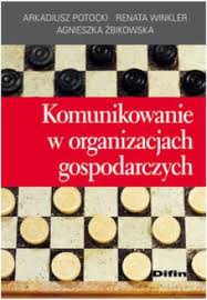 Komunikowanie w organizacjach gospodarczych  [KSIĄŻKA]