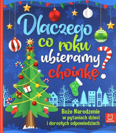Dlaczego co roku ubieramy choinkę? - Bogusław Michalec [KSIĄŻKA]