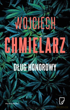 Dług honorowy - Wojciech Chmielarz, Michał Pawłowski, Karolina Macios [KSIĄŻKA]