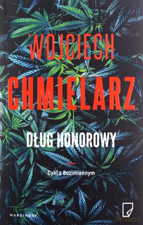 Dług honorowy - Wojciech Chmielarz, Michał Pawłowski, Karolina Macios [KSIĄŻKA]