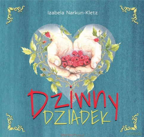 Dziwny Dziadek - Izabela Narkun-Kletz [KSIĄŻKA]