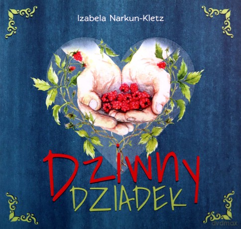 Dziwny Dziadek - Izabela Narkun-Kletz [KSIĄŻKA]