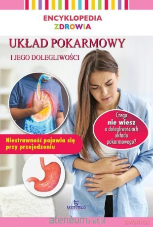 Encyklopedia zdrowia. Układ pokarmowy [KSIĄŻKA]