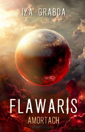 Flawaris. Amorath - Iza Grabda [KSIĄŻKA]