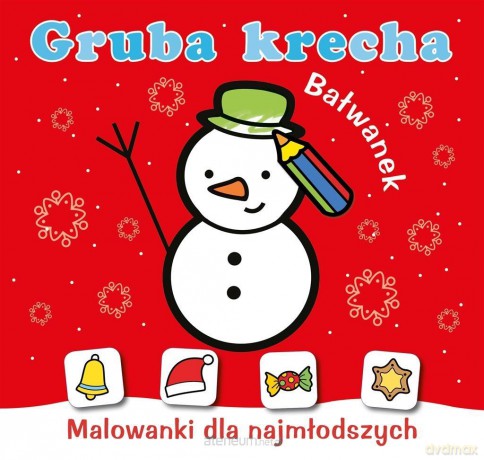 Gruba krecha. Bałwanek [KSIĄŻKA]