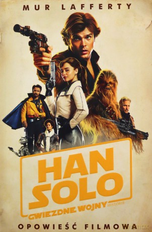 Han Solo - Gwiezdne Wojny Historie - Mur Lafferty [KSIĄŻKA]