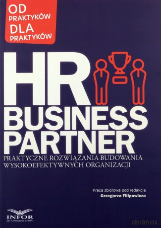HR Business Partner. Praktyczne budowanie - Grzegorz Filipowicz [KSIĄŻKA]