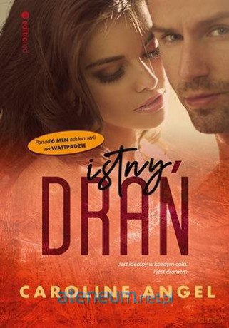 Istny drań - Caroline Angel [KSIĄŻKA]