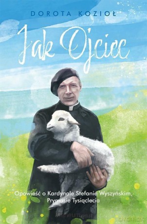 Jak Ojciec - Dorotka Kozioł [KSIĄŻKA]