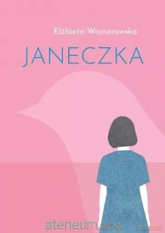 Janeczka - Elżbieta Wojnarowska [KSIĄŻKA]
