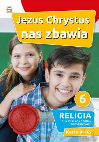 Katechizm szkoła podstawowa 6 Jezus Chrystus nas zbawia Karty Pracy [KSIĄŻKA]