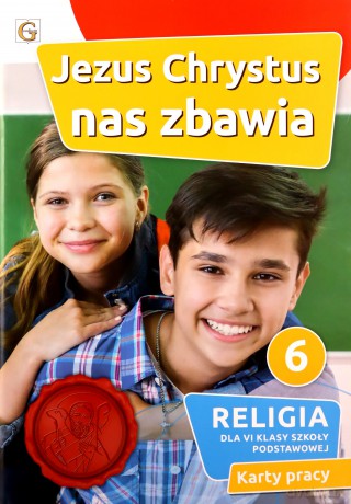 Katechizm szkoła podstawowa 6 Jezus Chrystus nas zbawia Karty Pracy [KSIĄŻKA]