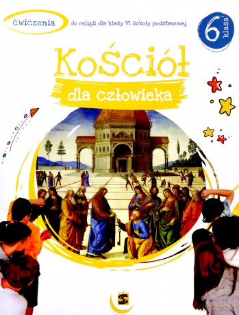 Katechizm szkoła podstawowa 6 Kościół dla człowieka ćwiczenie - Adam Berski, ks. Andrzej Kielian, ks. Tadeusz Panuś [KSIĄŻKA]