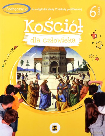 Katechizm szkoła podstawowa 6 Kościół dla człowieka podręcznik - Adam Berski, ks. Andrzej Kielian, ks. Tadeusz Panuś [KSIĄŻKA]