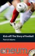Kick-off! The Story of... Pre-intermediate - Patrick Adams [KSIĄŻKA]