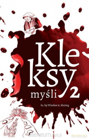 Kleksy. Myśli 2 - Wiesław A. Mering [KSIĄŻKA]