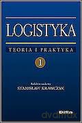 Logistyka. Teoria i Praktyka Tom 1 - Stanisław Krawczyk [KSIĄŻKA]