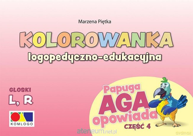 Kolorowanka Papuga Aga opowiada cz.4 - L, R - Marzena Piętka [KSIĄŻKA]