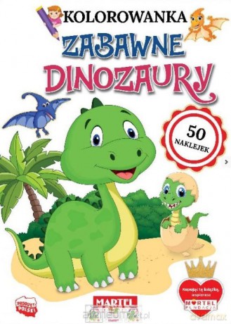 Kolorowanka z naklejkami. Zabawne dinozaury [KSIĄŻKA]