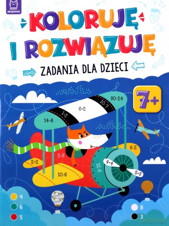 Koloruję i rozwiązuję. Zadania dla dzieci 7+ - Sylwia Kajdana [KSIĄŻKA]
