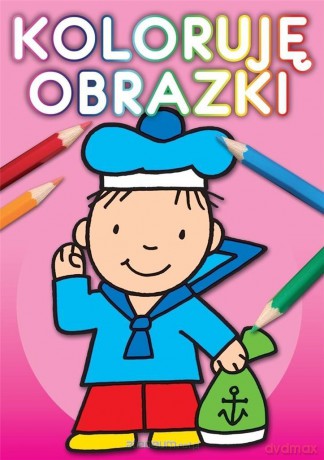 Koloruję obrazki - Anna Wiśniewska [KSIĄŻKA]