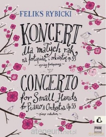 Koncert dla małych rąk op. 53 na fortepian - Feliks Rybicki [KSIĄŻKA]