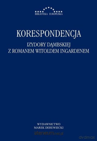 Korespondencja Izydory Dąmbskiej z R. Ingardenem [KSIĄŻKA]