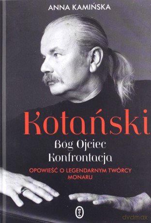 Kotański. Bóg Ojciec. Konfrontacja - Anna Kamińska [KSIĄŻKA]
