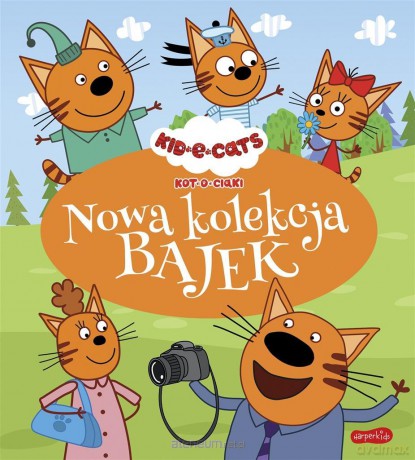 Kot-o-ciaki. Nowa kolekcja bajek [KSIĄŻKA]