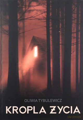 Kropla życia - Oliwia Tybulewicz [KSIĄŻKA]