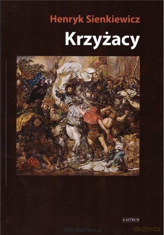 Krzyżacy (Tom 1-2) wyd. albumowe - Henryk Sienkiewicz [KSIĄŻKA]