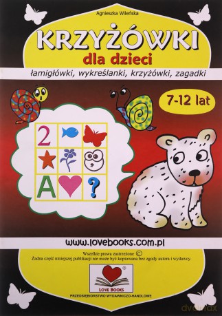 Krzyżówki dla dzieci 7-12 lat - Agnieszka Wileńska [KSIĄŻKA]