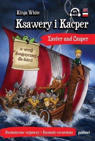 Ksawery i Kacper. Xavier and Casper wer. Dwujęzyczna - Kinga White [KSIĄŻKA]